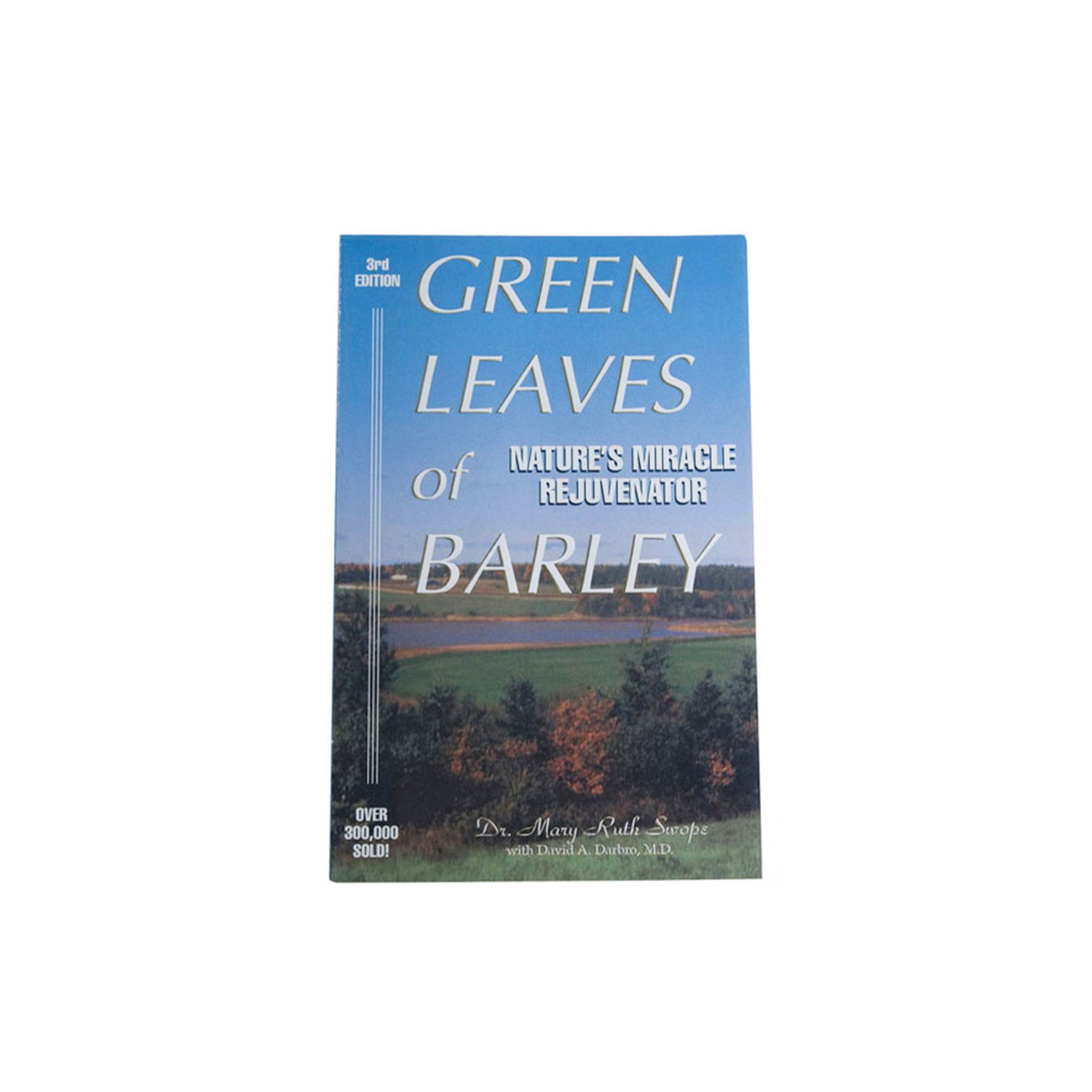 Green Leaves of Barley - Dr M R Swope