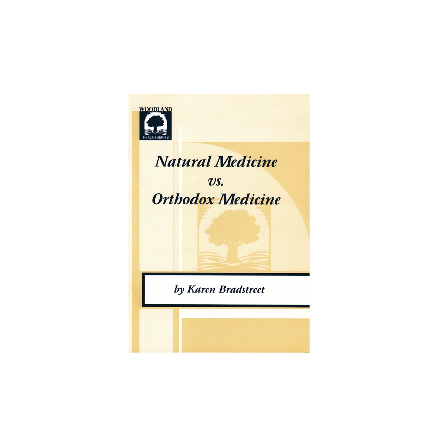 Natural Medicine v Orthodox Medicine - K Bradstreet